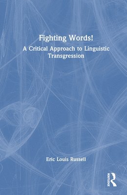 Eric Louis Russell - Fighting Words!, Inbunden
