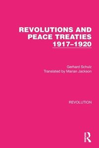 bokomslag Revolutions and Peace Treaties 19171920