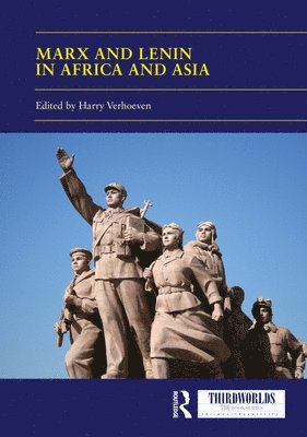 Marx and Lenin in Africa and Asia 1