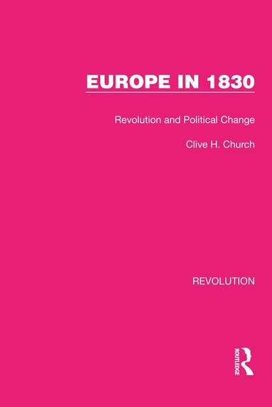 Clive H. Church - Europe in 1830, Inbunden