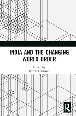 India and the Changing World Order 1