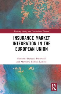 bokomslag Insurance Market Integration in the European Union