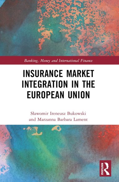 bokomslag Insurance Market Integration in the European Union