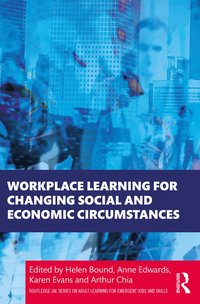 bokomslag Workplace Learning for Changing Social and Economic Circumstances