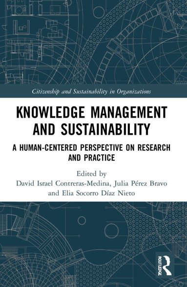 David Israel Contreras-Medina, Julia Pérez Bravo, Elia Socorro Díaz Nieto - Knowledge Management and Sustainability, Häftad