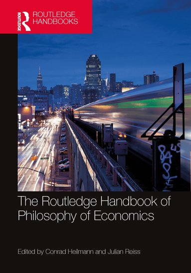Conrad Heilmann, Julian Reiss - Routledge Handbook of the Philosophy of Economics, Häftad