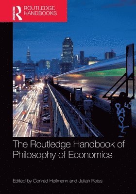 The Routledge Handbook of the Philosophy of Economics 1