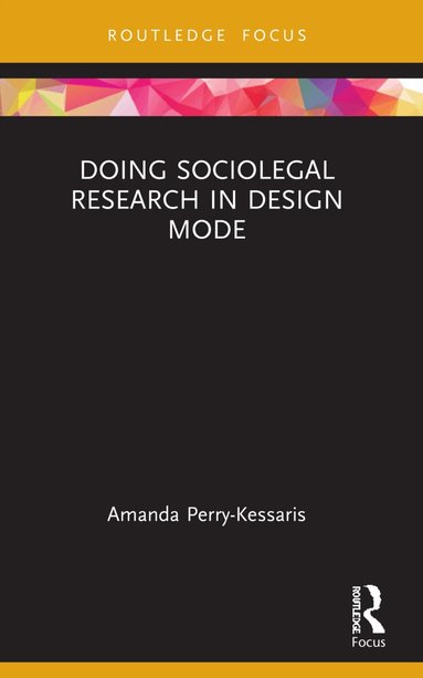 Amanda Perry-Kessaris - Doing Sociolegal Research in Design Mode, Häftad