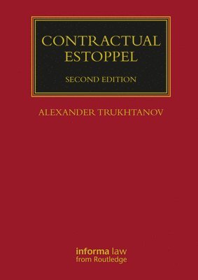 Alexander Trukhtanov - Contractual Estoppel, Inbunden