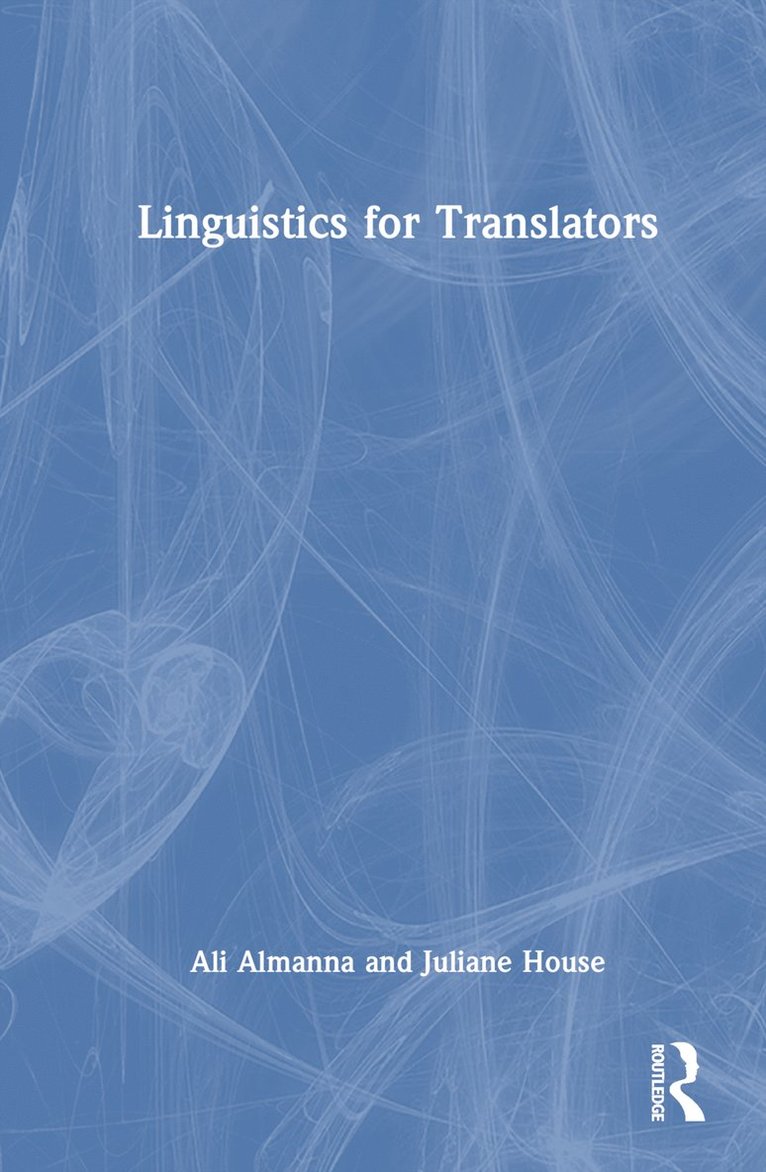 Ali Almanna, Juliane House - Linguistics for Translators, Inbunden
