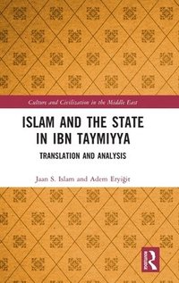 bokomslag Islam and the State in Ibn Taymiyya