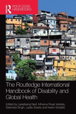 The Routledge International Handbook of Disability and Global Health 1