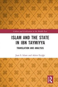 bokomslag Islam and the State in Ibn Taymiyya