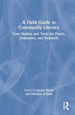 A Field Guide to Community Literacy 1