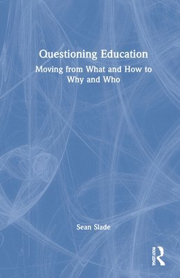 Questioning Education