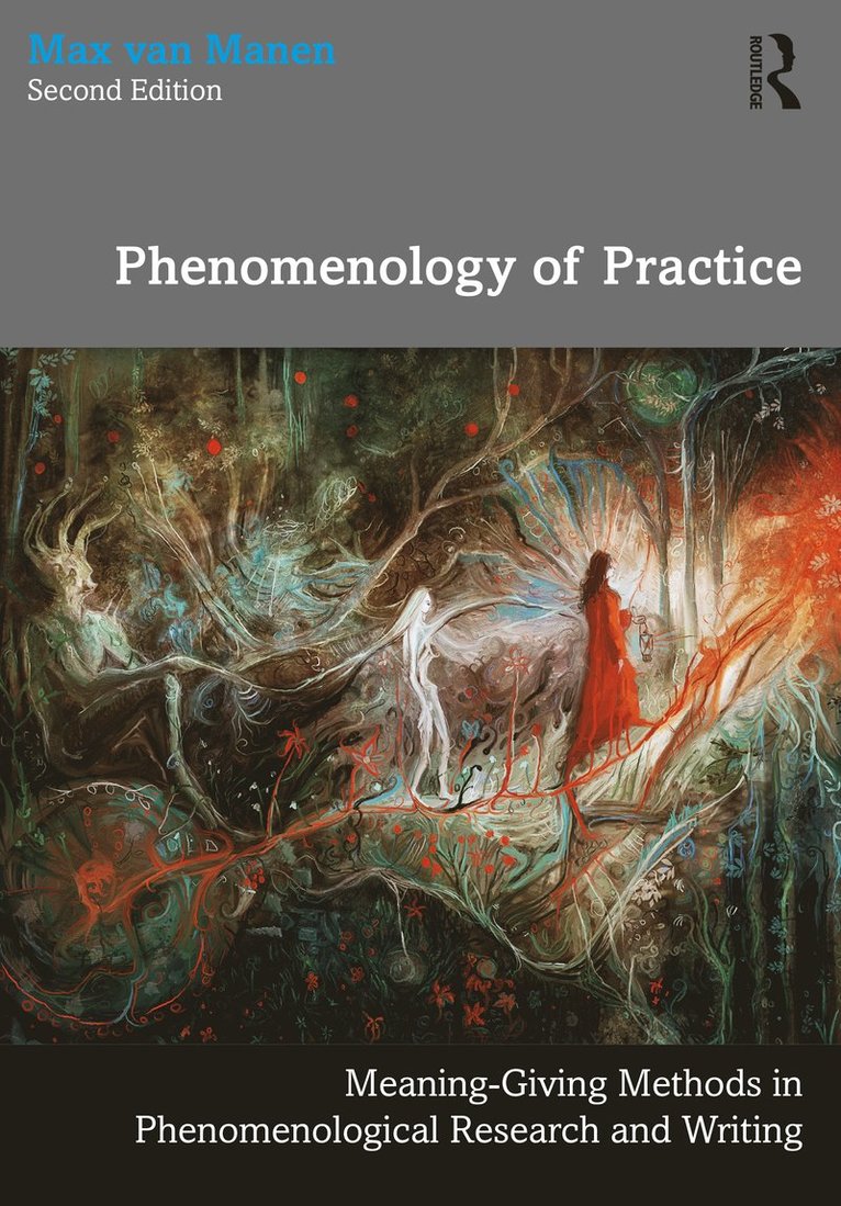 Max van Manen, Max Van Manen, Max van Manen - Phenomenology of Practice, Häftad