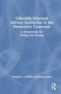 bokomslag Culturally Informed Literacy Instruction in the Elementary Classroom