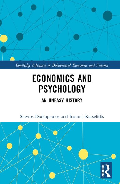 Stavros Drakopoulos, Ioannis Katselidis - Economics and Psychology, Inbunden