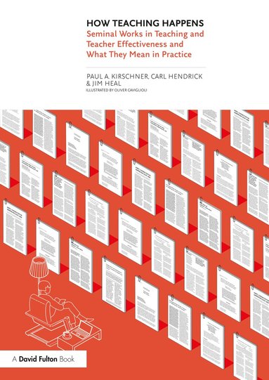 Paul Kirschner, Carl Hendrick, Jim Heal - How Teaching Happens, Häftad