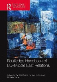 bokomslag Routledge Handbook of EUMiddle East Relations