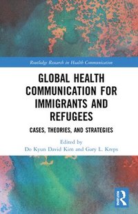 bokomslag Global Health Communication for Immigrants and Refugees