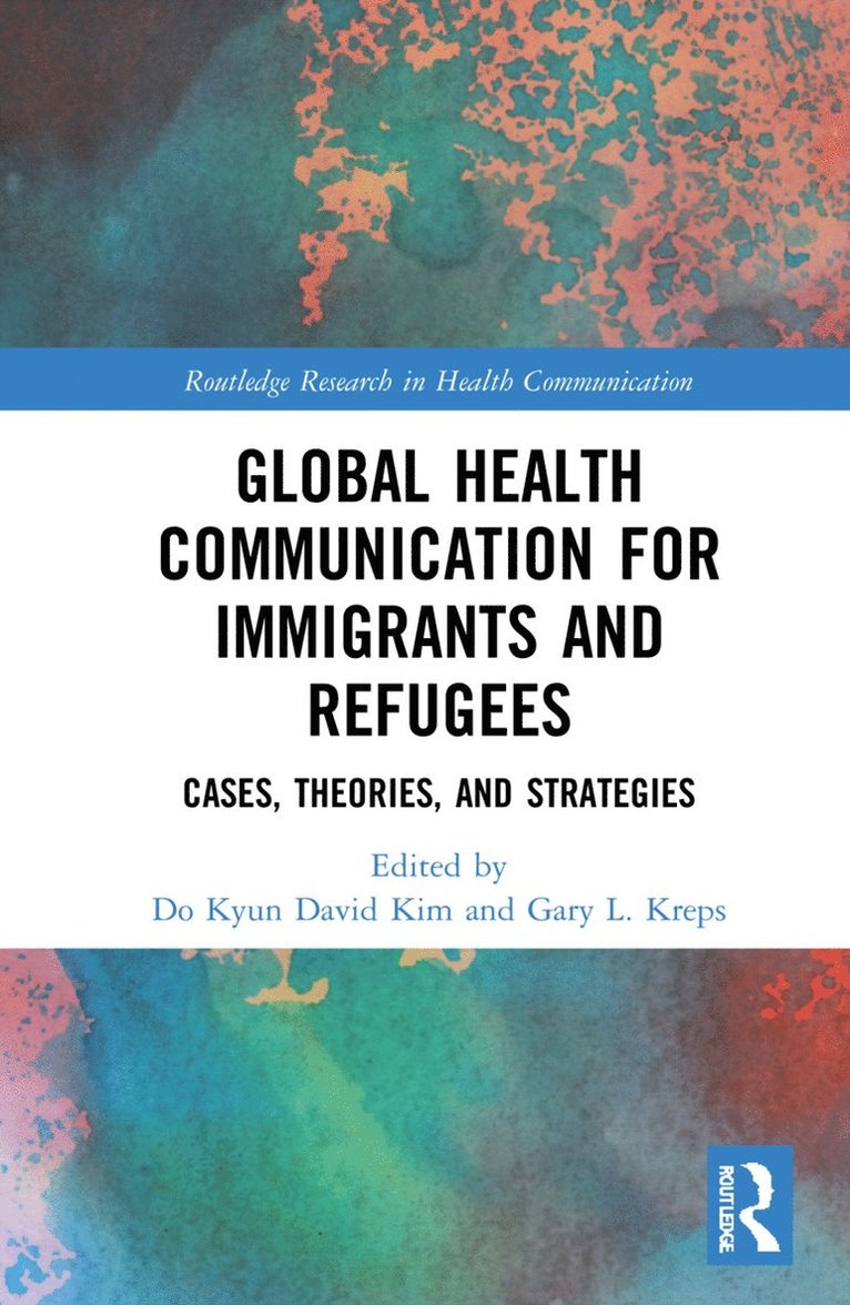 Global Health Communication for Immigrants and Refugees 1