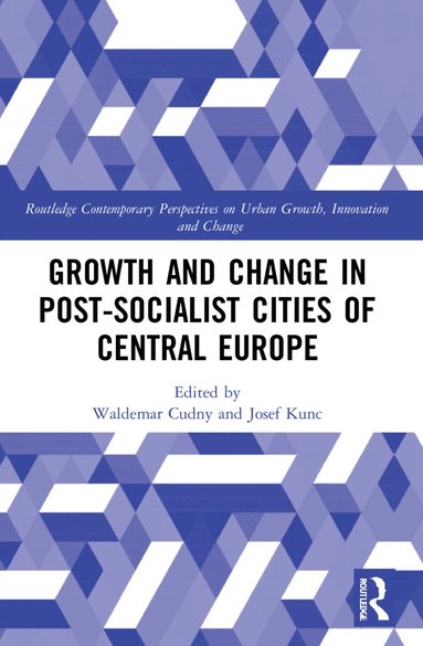 bokomslag Growth and Change in Post-socialist Cities of Central Europe