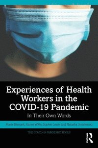 bokomslag Experiences of Health Workers in the COVID-19 Pandemic