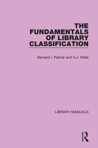 bokomslag The Fundamentals of Library Classification