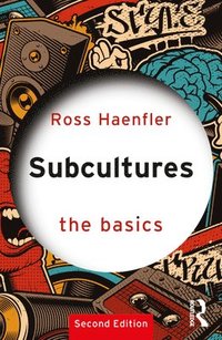 bokomslag Subcultures: The Basics