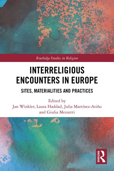 Jan Winkler, Laura Haddad, Julia Martínez-Ariño, Giulia Mezzetti - Interreligious Encounters in Europe, Häftad