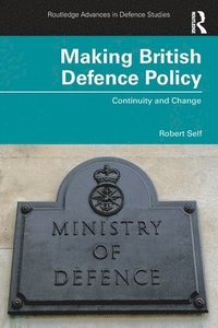 bokomslag Making British Defence Policy