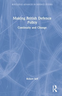 Making British Defence Policy 1