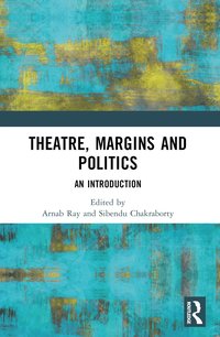 bokomslag Theatre, Margins and Politics