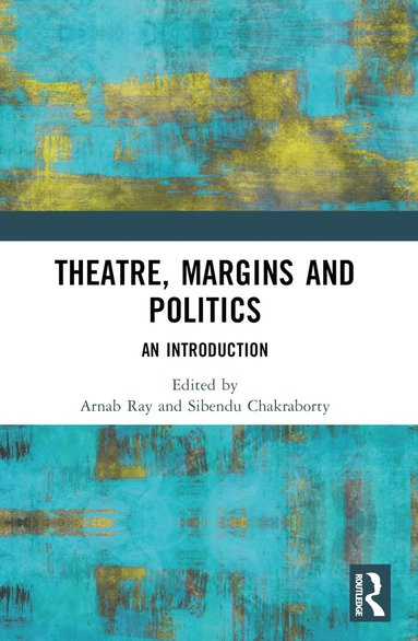 bokomslag Theatre, Margins and Politics