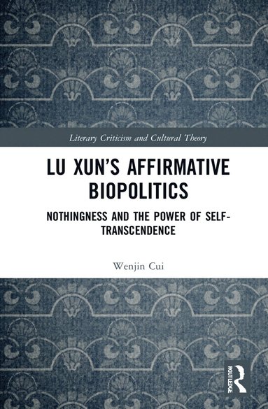 bokomslag Lu Xun's Affirmative Biopolitics