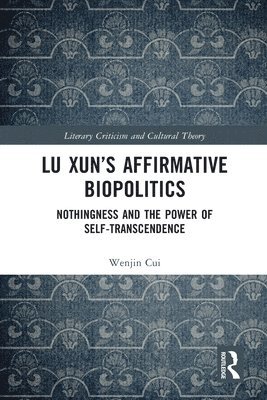 Lu Xuns Affirmative Biopolitics 1