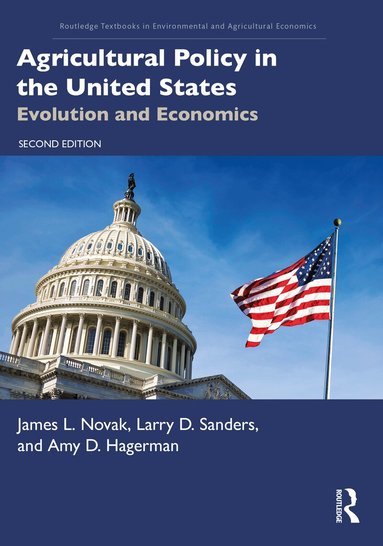 James L. Novak, Larry D. Sanders, Amy D. Hagerman - Agricultural Policy in the United States, Häftad