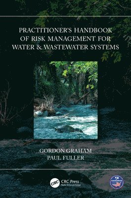 Practitioners Handbook of Risk Management for Water & Wastewater Systems 1