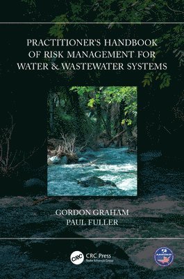 Practitioner’s Handbook of Risk Management for Water & Wastewater Systems