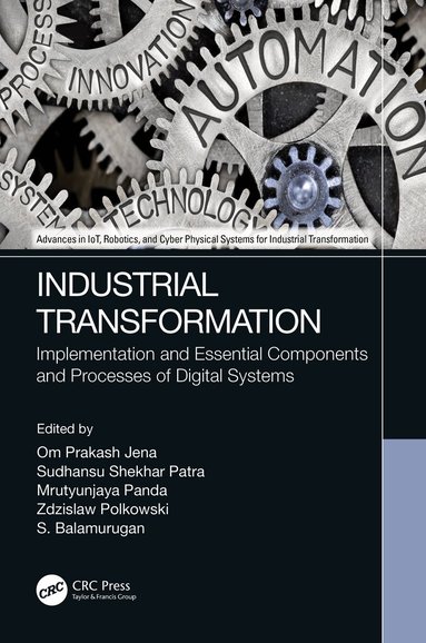 Om Prakash Jena, Sudhansu Shekhar Patra, utyunjaya Panda, Zdzislaw Polkowski, S. Balamurugan - Industrial Transformation, Häftad