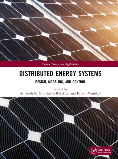 Ashutosh K. Giri, Sabha Raj Arya, Dmitri Vinnikov - Distributed Energy Systems, Inbunden
