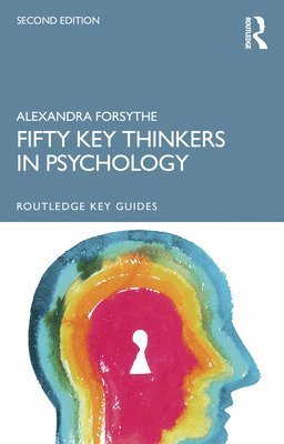 Fifty Key Thinkers in Psychology 1
