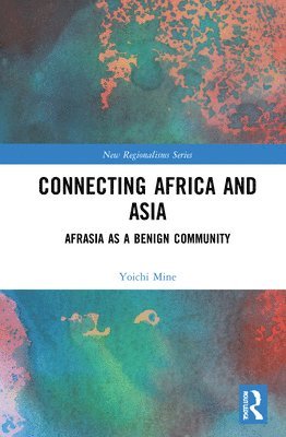 bokomslag Connecting Africa and Asia