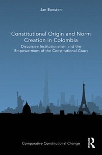 bokomslag Constitutional Origin and Norm Creation in Colombia