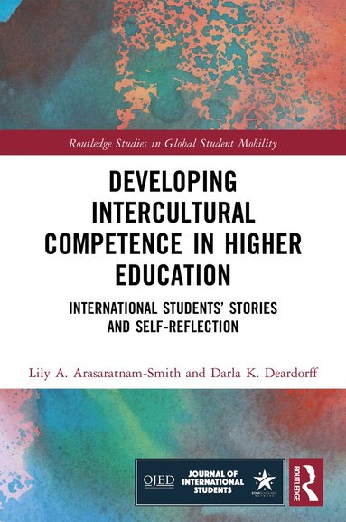 Lily A. Arasaratnam-Smith, Darla K. Deardorff - Developing Intercultural Competence in Higher Education, Häftad