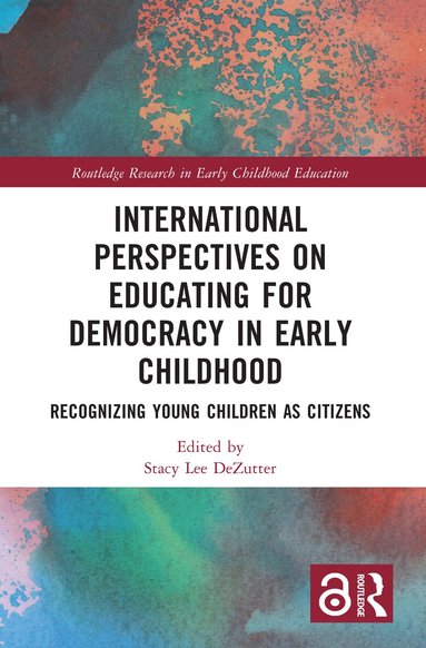 Stacy Lee DeZutter - International Perspectives on Educating for Democracy in Early Childhood, Häftad