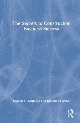 bokomslag The Secrets to Construction Business Success