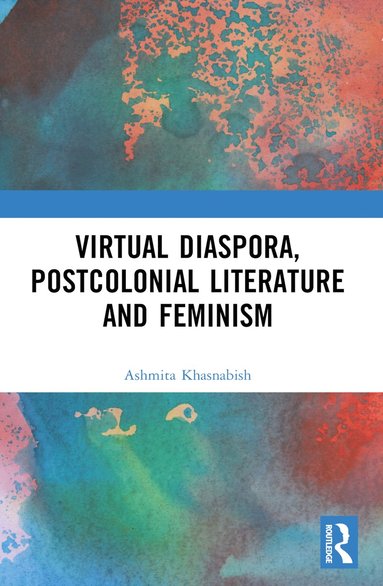 bokomslag Virtual Diaspora, Postcolonial Literature and Feminism