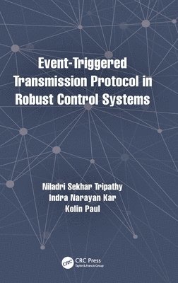 Event-Triggered Transmission Protocol in Robust Control Systems 1